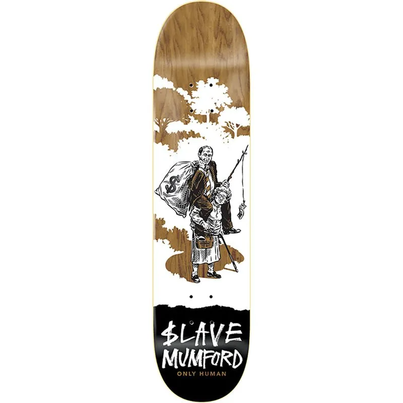 Slave 8.25" x 31.6" Mumford Only Human Skateboard Deck